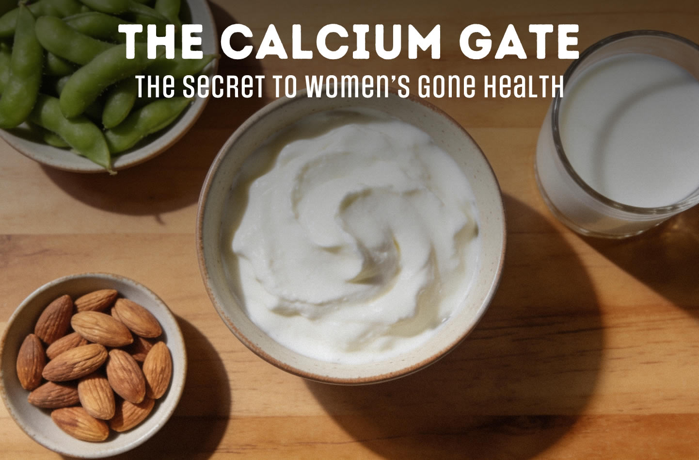 The Calcium Gate. The secret to Protein Strength in Women's Bones