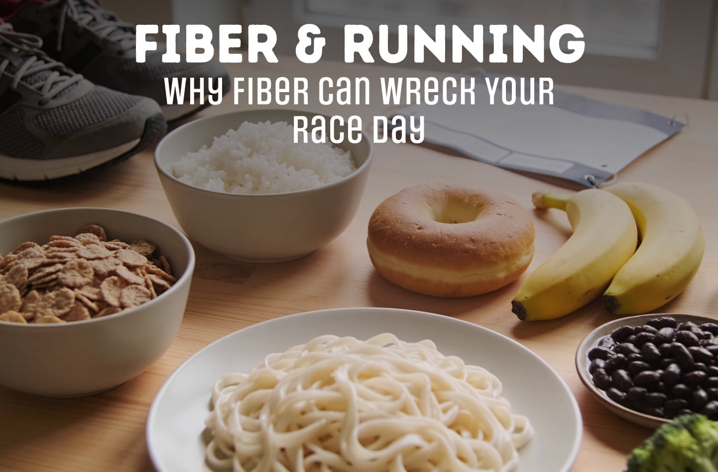 Fiber can wreck your running on race day.