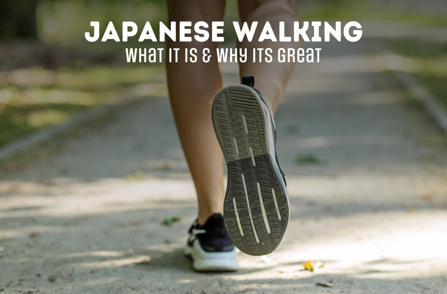 Why It's Time to Try Japanese Walking